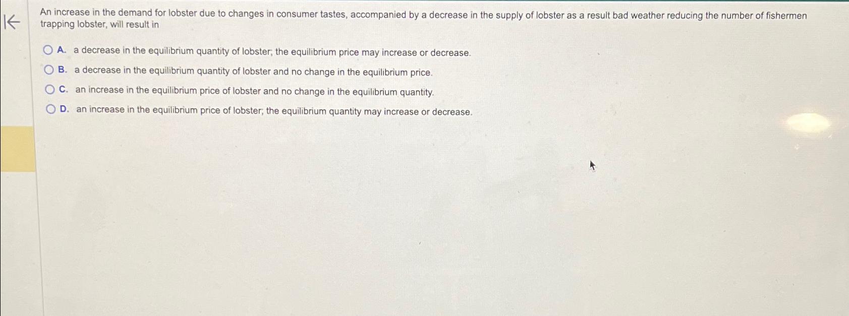  trapping lobster, will result in A. a decrease in the equilibrium