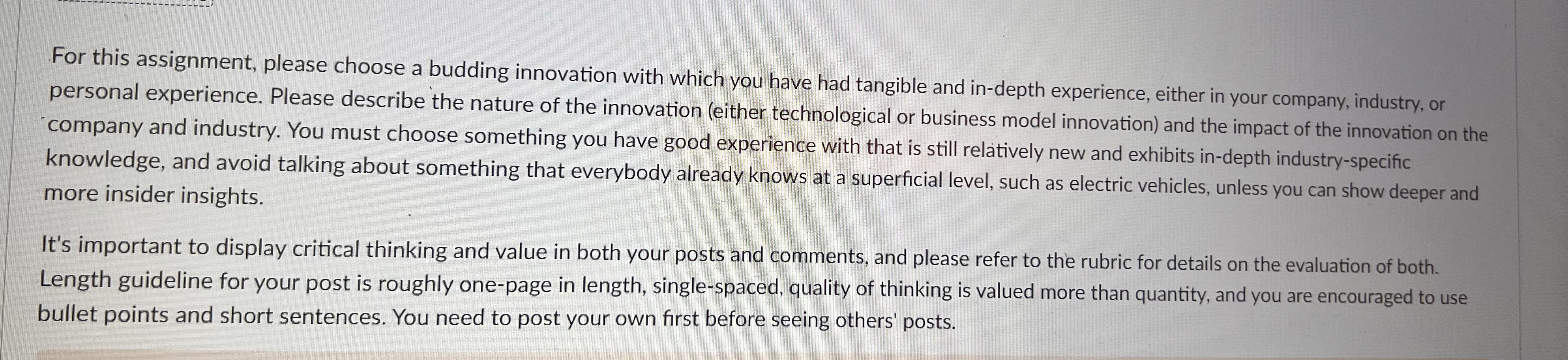  For this assignment, please choose a budding innovation with which you