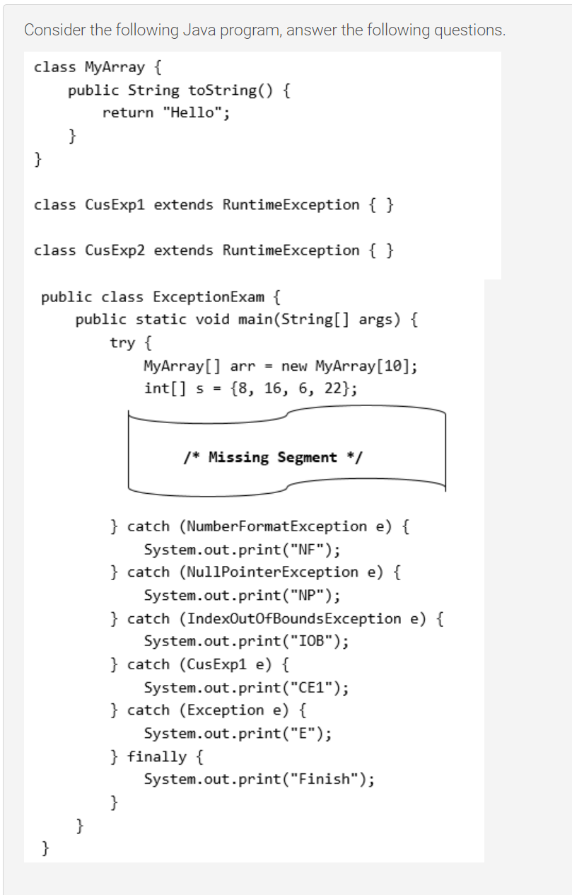 Please help to answer below questions. Consider the following Java program, answer