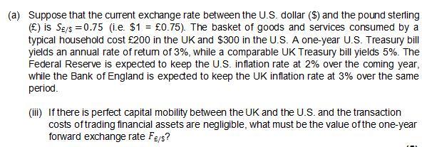  (a) Suppose that the current exchange rate between the U.S. dollar