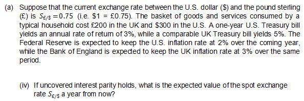  (a) Suppose that the current exchange rate between the U.S. dollar