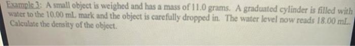  Example 3: A small object is weighed and has a mass