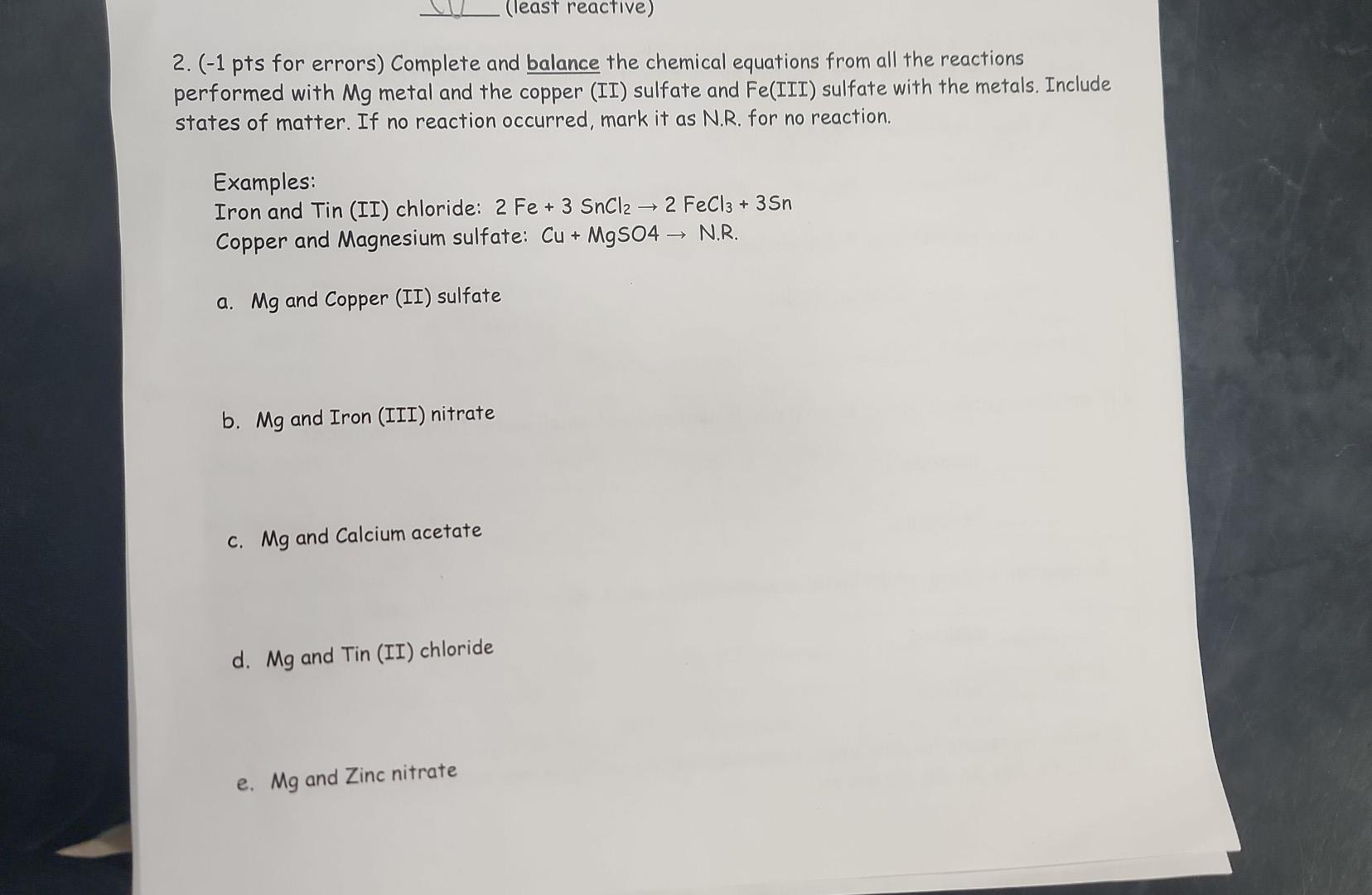 2. (-1 pts for errors) Complete and balance the chemical equations