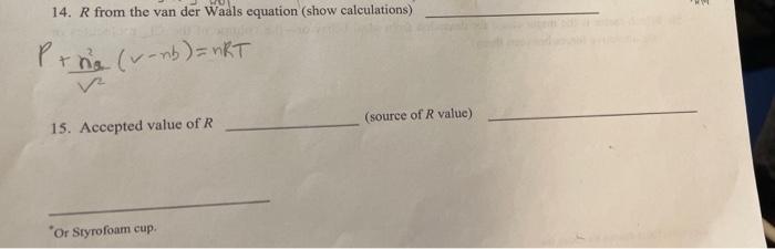 table, and these values for R from the van der Waals equation.(for