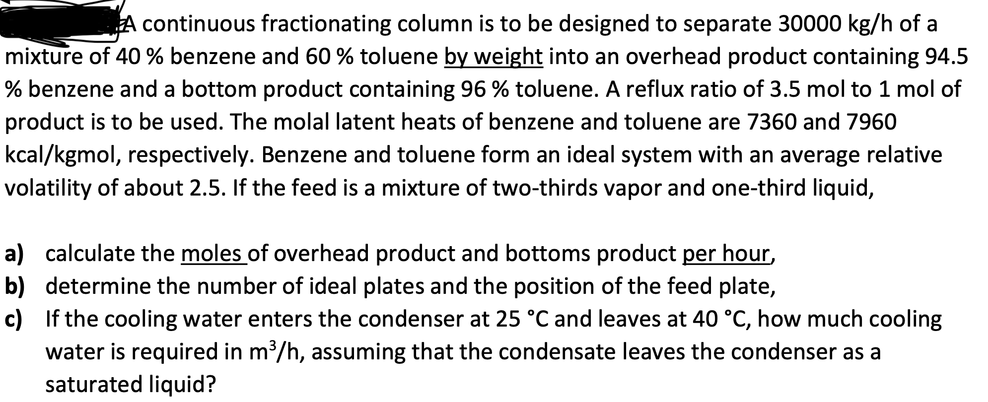  A continuous fractionating column is to be designed to separate 30000kgh