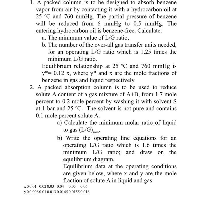  mass transfer 1. A packed column is to be designed to