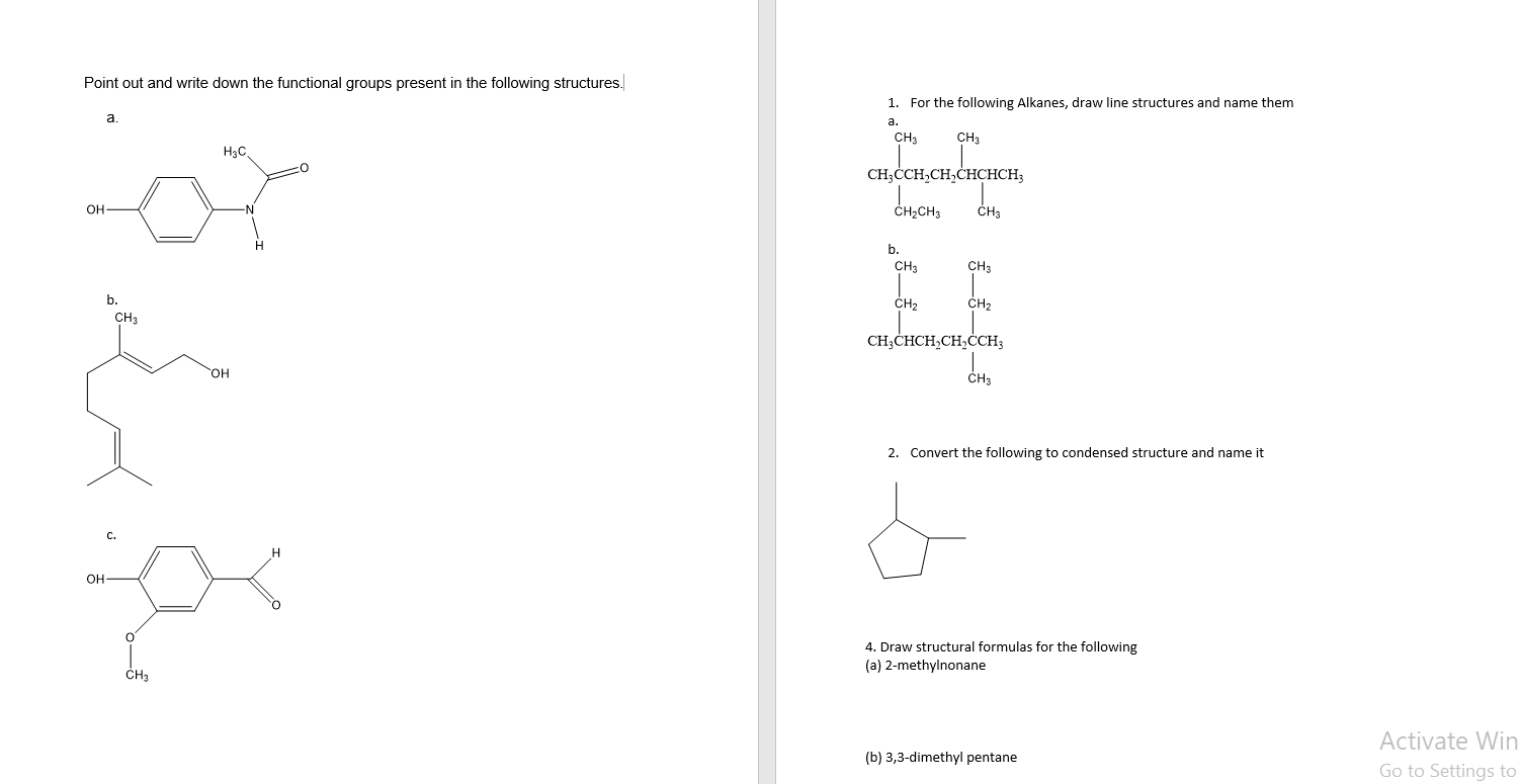  Point out and write down the functional groups present in the