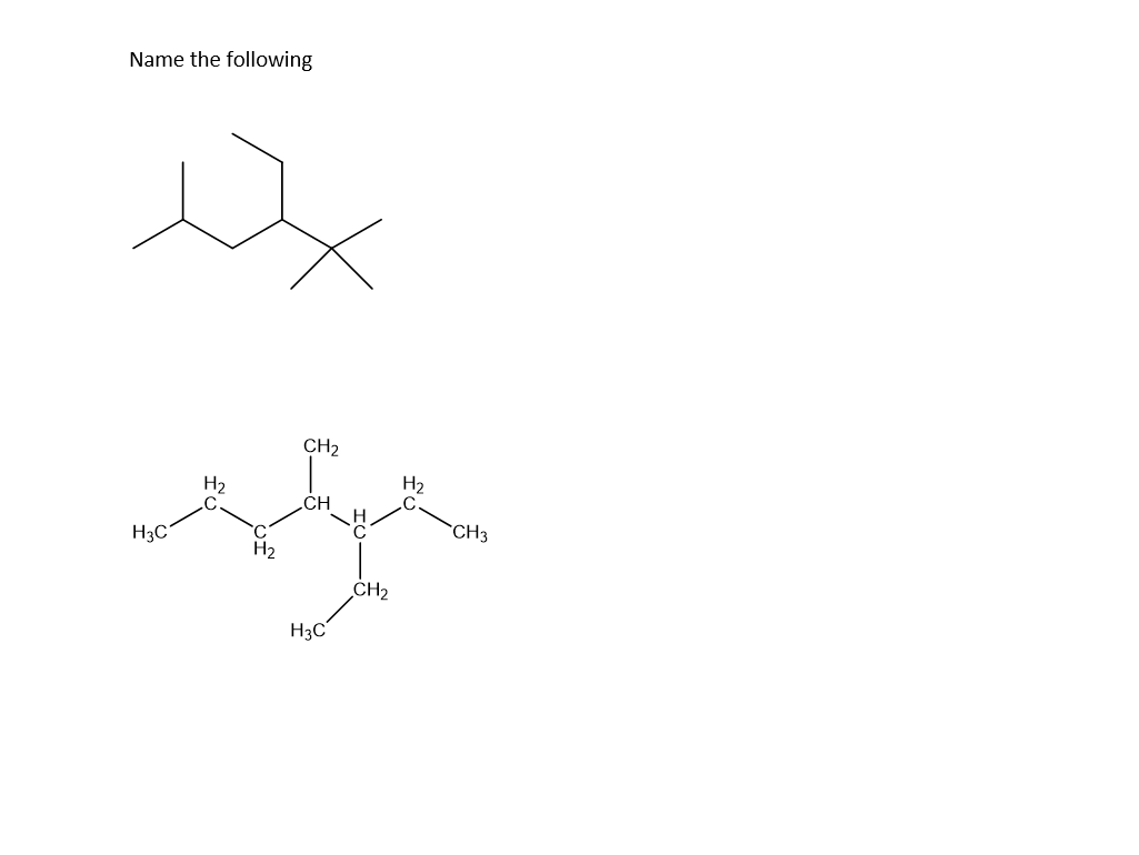 following structures. a 1. For the following Alkanes, draw line structures and