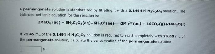 with a solution of the oxidizing agent permanganate. The balanced net ionic