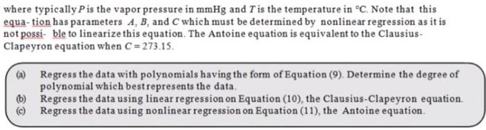 EQUATIONS 21 Problem Statement Table (2) presents data of vapor pressure versus