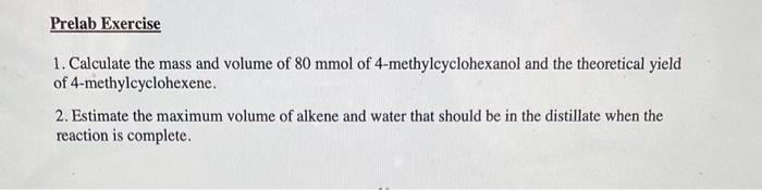 Only answer #2 Prelab Exercise 1. Calculate the mass and volume of