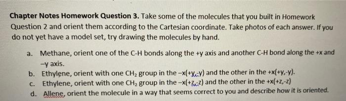  Chapter Notes Homework Question 3. Take some of the molecules that