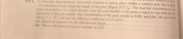please help with problem 15 - 7 OLCI P15-75 A first-order, heterogeneous,