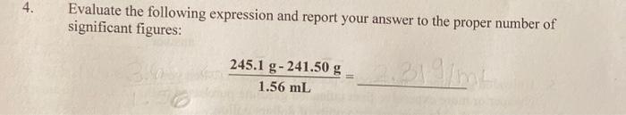  4. Evaluate the following expression and report your answer to the