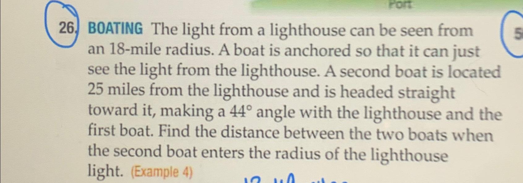  BOATING The light from a lighthouse can be seen from an