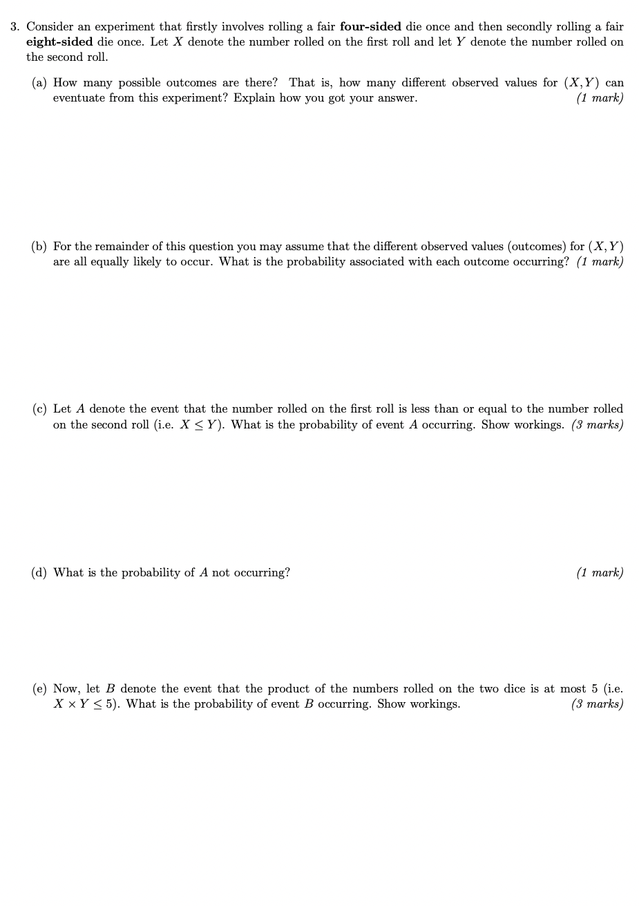  3. Consider an experiment that firstly involves rolling a fair four-sided