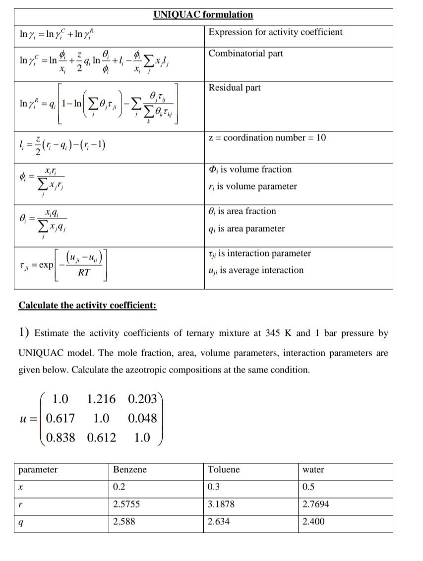  UNIQUAC formulation Expression for activity coefficient In y, = In y
