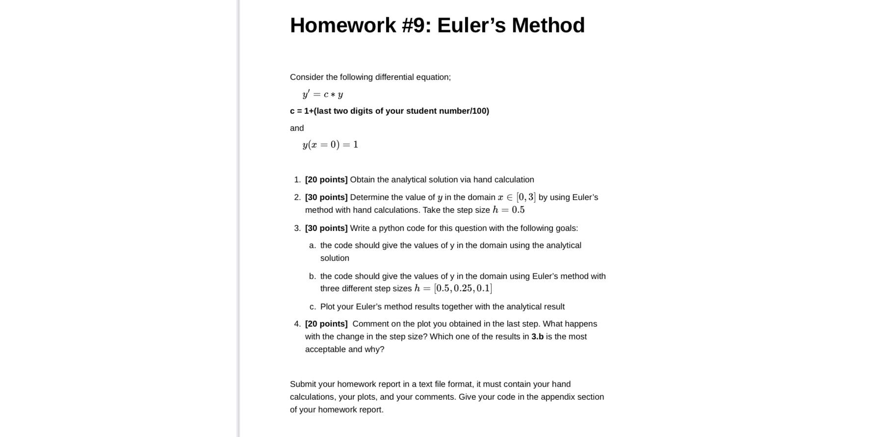  Homework #9: Euler's Method Consider the following differential equation; ,y'=c**y c=1+52