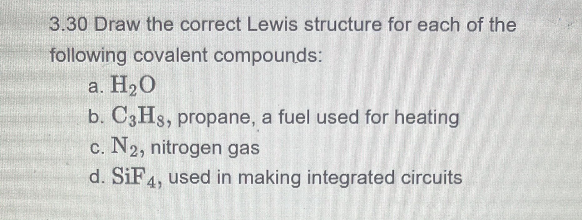  3.30 Draw the correct Lewis structure for each of the following
