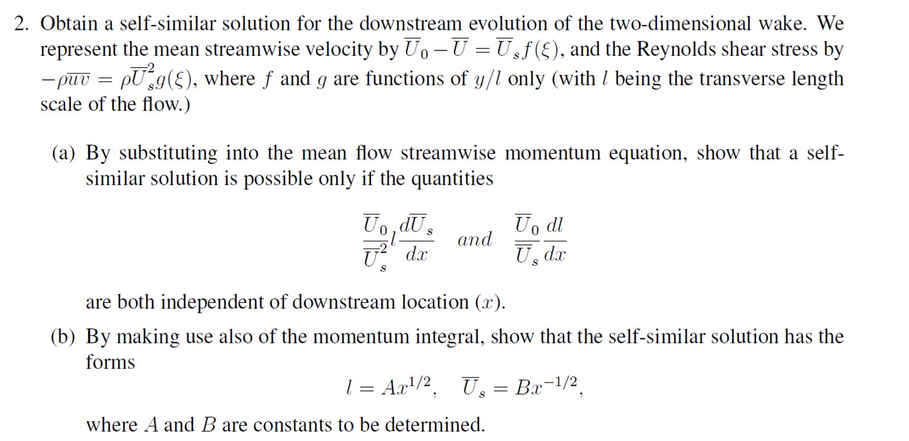  Obtain a self-similar solution for the downstream evolution of the two