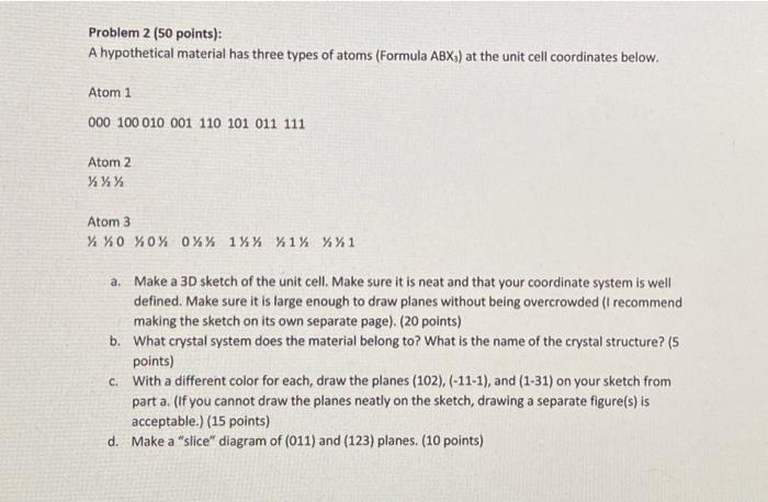  Problem 2 (50 points): A hypothetical material has three types of