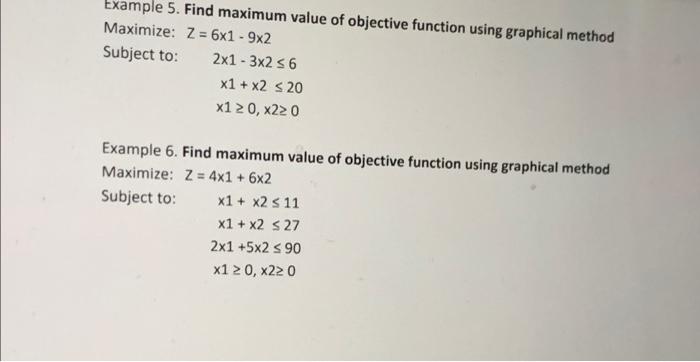 Example 6 Example 5. Find maximum value of objective function using graphical