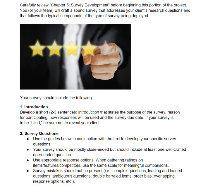 Carefully review "Chapter 5: Survey Development" before beginning this portion of