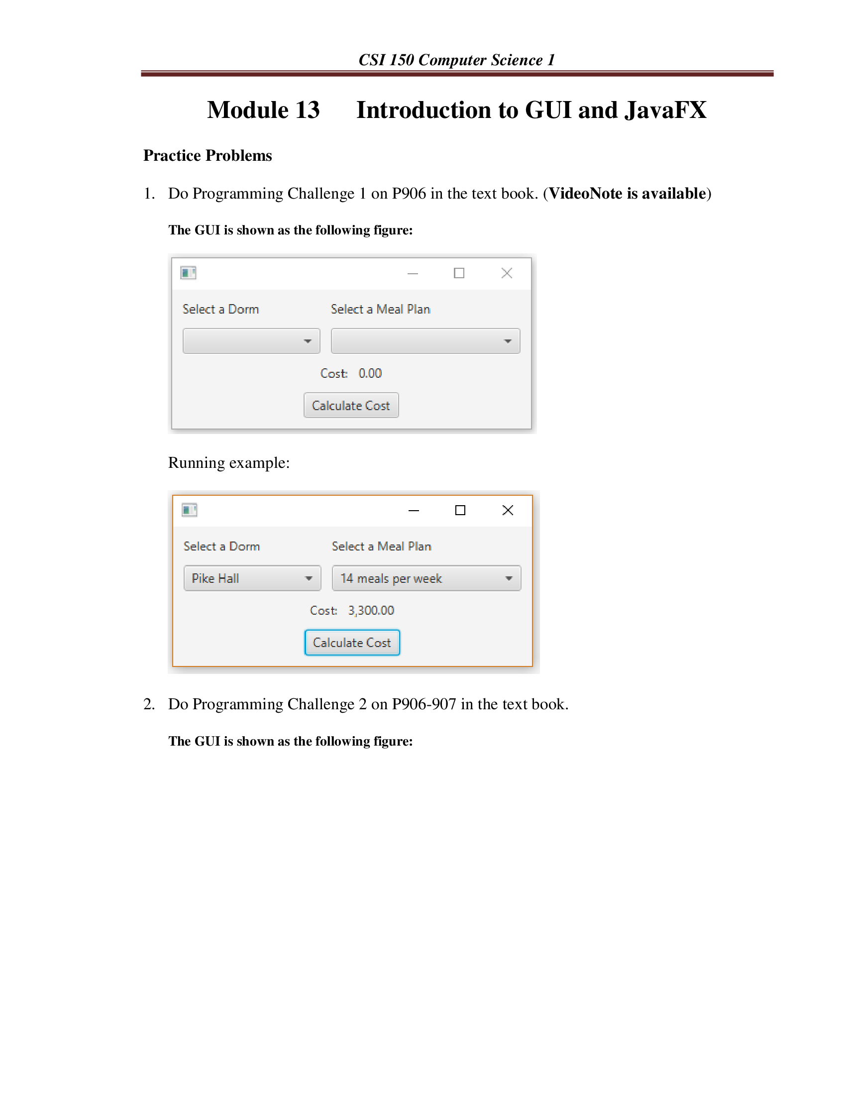 This is for Java programming, CTP - 150 CSI 150 Computer Science