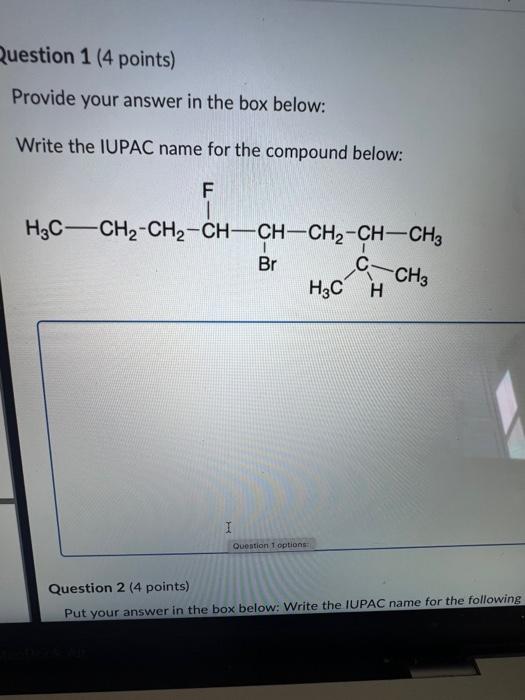 Provide your answer in the box below: Write the IUPAC name