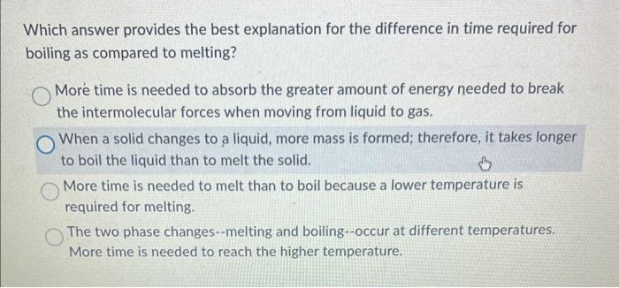 the best explanation for the difference in time required for boiling as