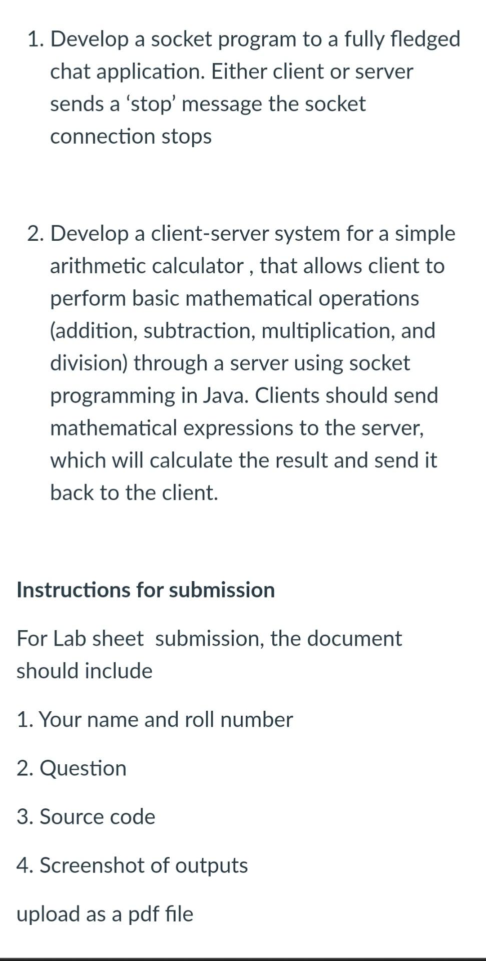  Develop a socket program to a fully fledged chat application. Either