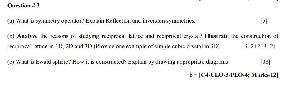  Question #3 (a) What is symmetry operator? Explain Reflection and inversion