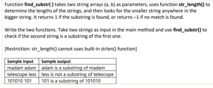  Please write the following program in C. Function find_substr() takes two