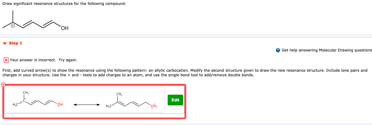  Draw significant resonance structures for the following compound: OH Step 1