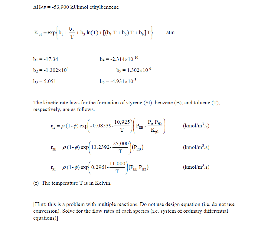 (Multiple reactions with heat effects). Styrene can be produced from ethylbenzene by