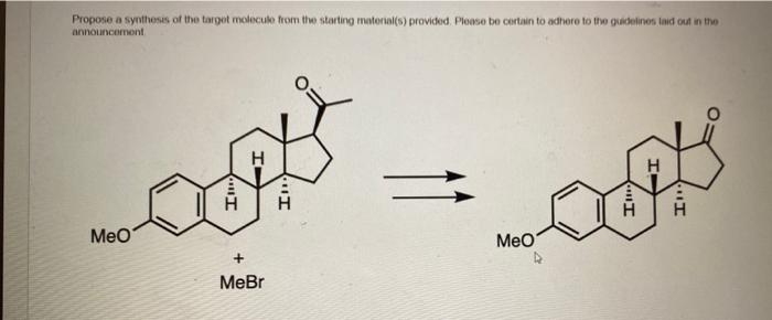  1. Using the starting material molecule(s) provided, propose a synthesis of