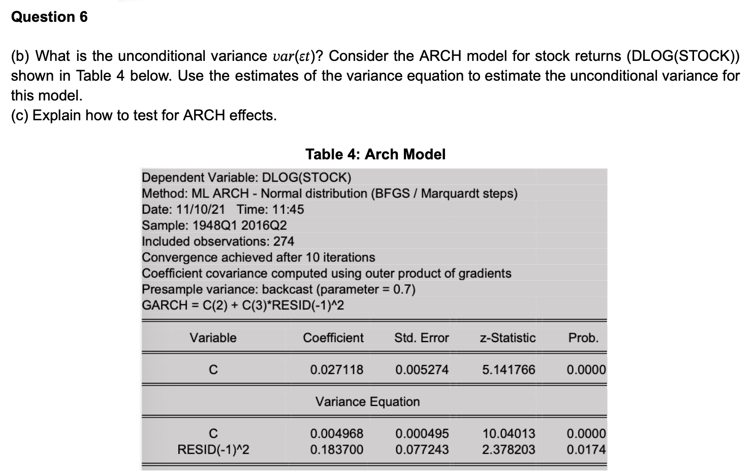  Question 6 (b) What is the unconditional variance var(t)? Consider the