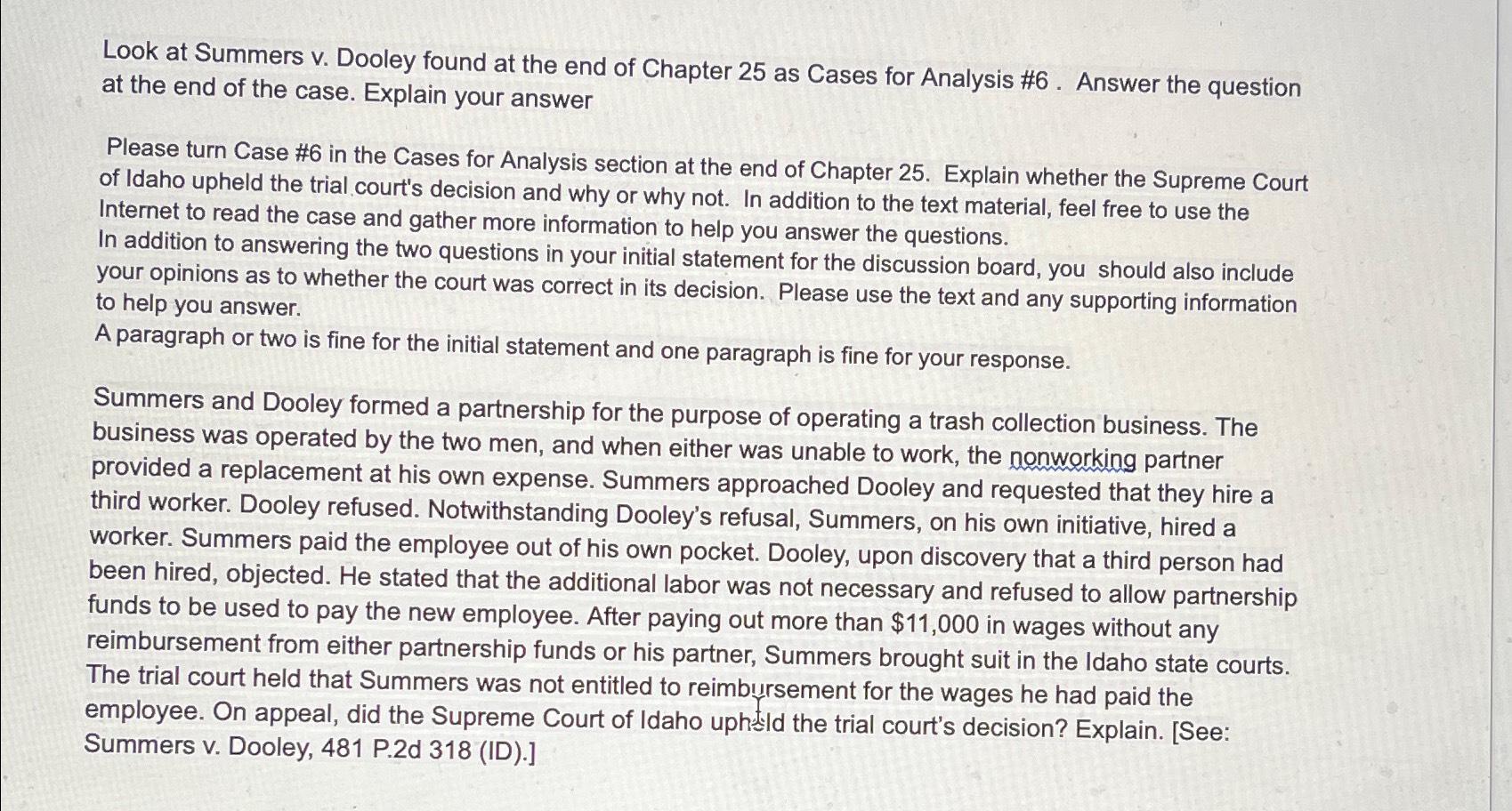  Look at Summers v. Dooley found at the end of Chapter