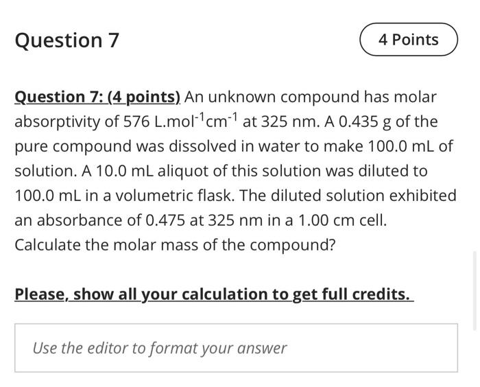  Question 7 4 Points Question 7: (4 points). An unknown compound