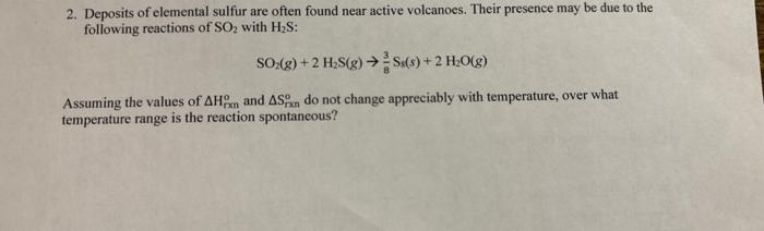 i dont exactly understand the question being asked 2. Deposits of elemental