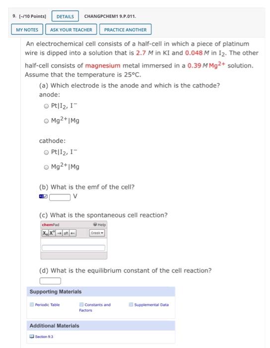chapter 9, question 9. please answer completely! 9. (-/10 Points CHANGPCHEM1 9.P.011.