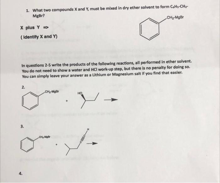  1. What two compounds X and Y, must be mixed in