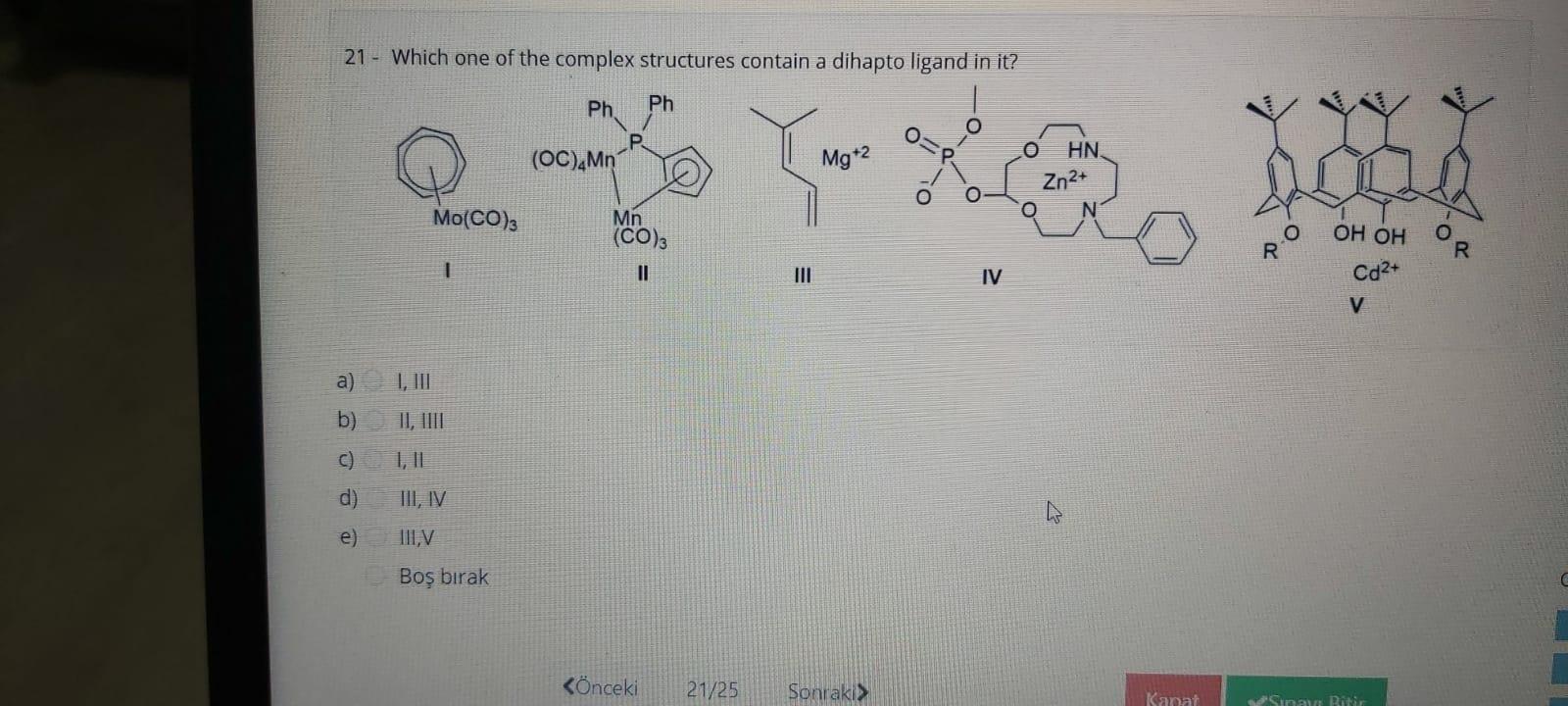 21 - Which one of the complex structures contain a dihapto