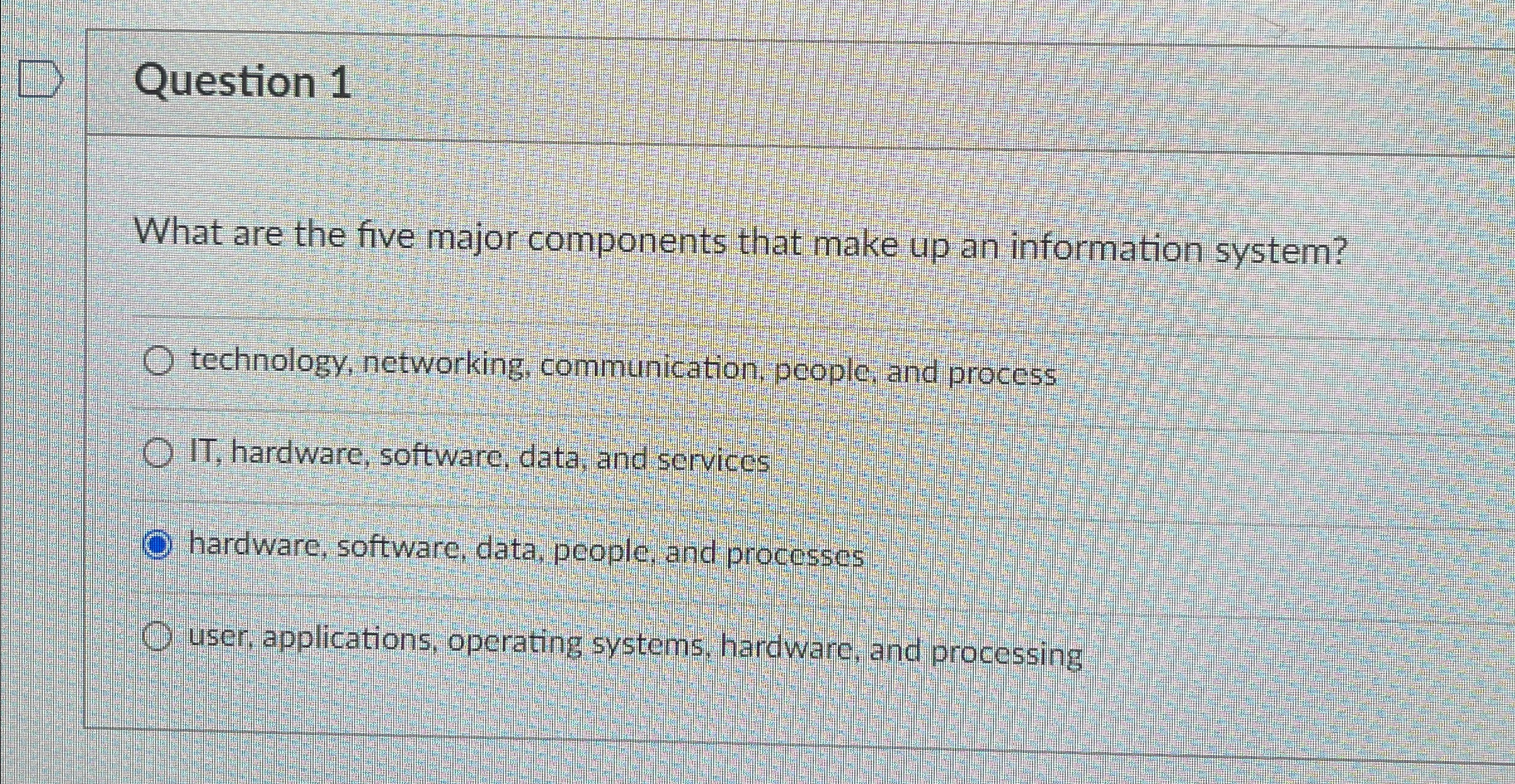  Question 1 What are the five major components that make up