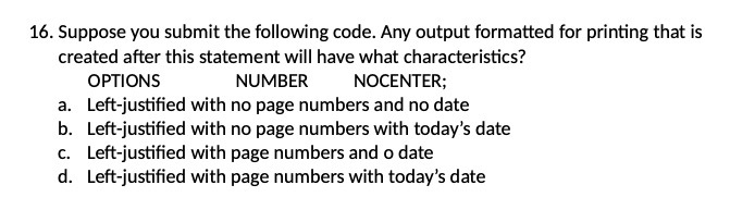  15. Suppose 1,rou submit the following code. Any output formatted for
