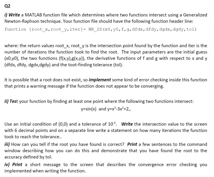  this is a matlab question Q2 i) Write a MATLAB function