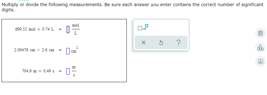  Multiply or divide the following measurements. Be sure each answer you