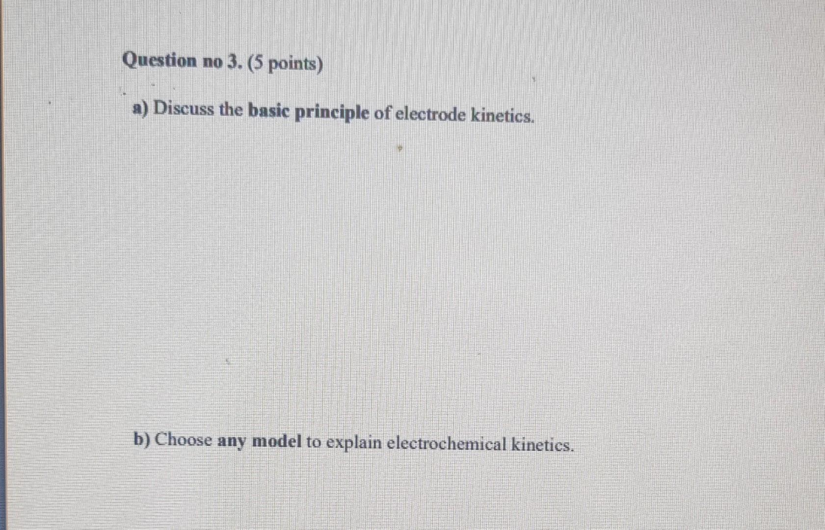  please solve it quickly Question no 3. (5 points) a) Discuss