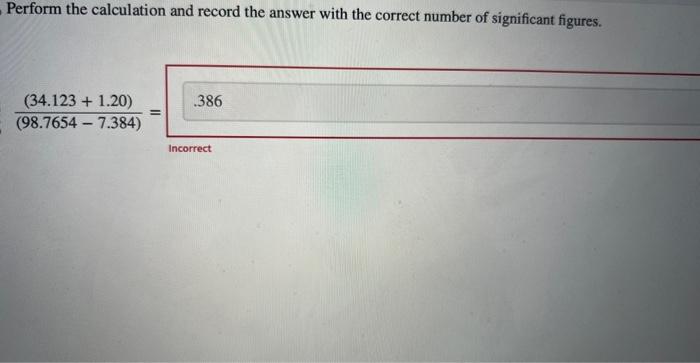 easy chem Perform the calculation and record the answer with the correct