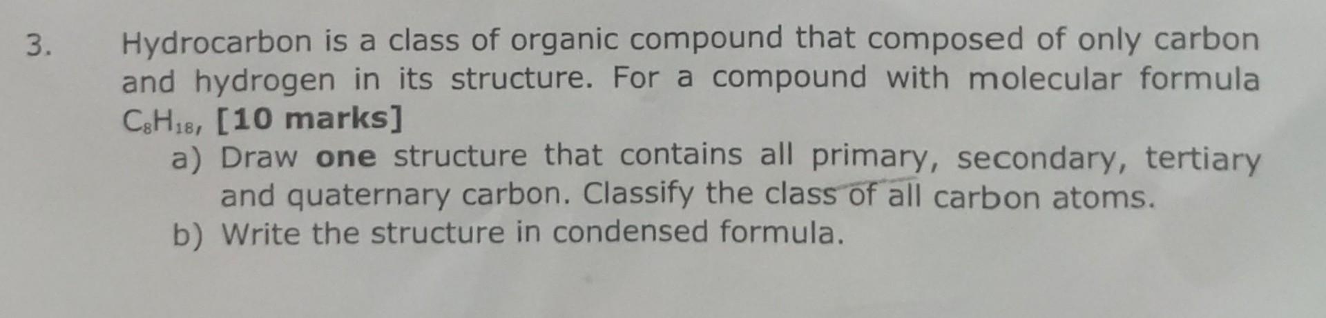  can someone help me with detail solution? 3 . Hydrocarbon is